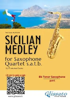 authors / cura di Francesco Leone |  Bb Tenor Saxophone part: "Sicilian Medley" for Sax Quartet | eBook | Sack Fachmedien