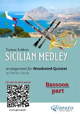 authors / cura di Francesco Leone |  Bassoon part: "Sicilian Medley" for Woodwind Quintet | eBook | Sack Fachmedien