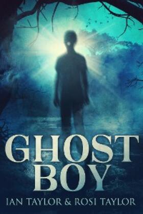Taylor |  Ghost Boy | eBook | Sack Fachmedien