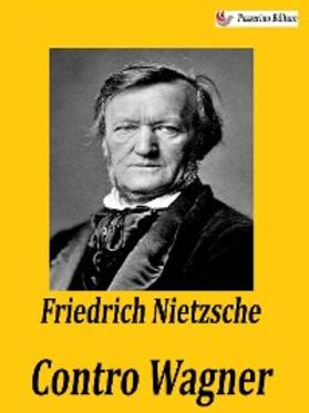 Nietzsche |  Contro Wagner | eBook | Sack Fachmedien
