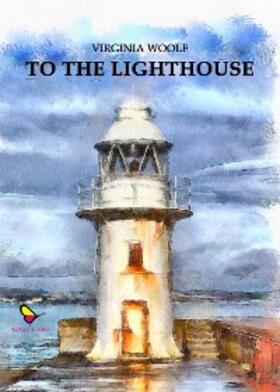 Woolf |  To the lighthouse | eBook | Sack Fachmedien