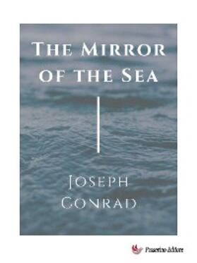 Conrad |  The mirror of the sea | eBook | Sack Fachmedien