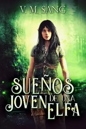 Sang | Sueños de una Joven Elfa | E-Book | sack.de