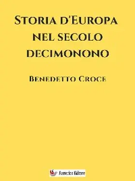 Croce |  Storia d'Europa nel secolo decimonono | eBook | Sack Fachmedien