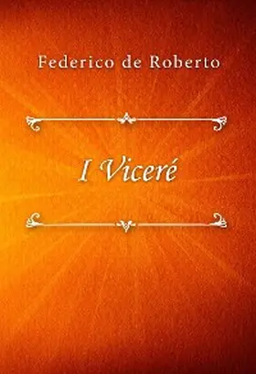 De Roberto |  I Viceré | eBook | Sack Fachmedien