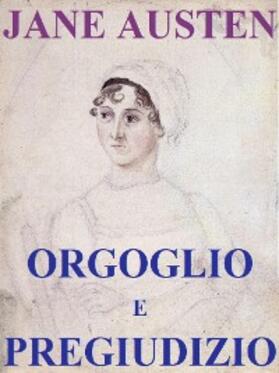 Austen |  Orgoglio e pregiudizio | eBook | Sack Fachmedien