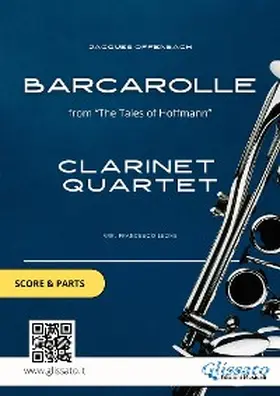 Offenbach / Leone / Clarinet Quartet |  Clarinet Quartet "Barcarolle" by Offenbach (score & parts) | eBook | Sack Fachmedien