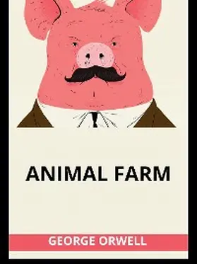 Orwell / De Angelis |  Animal Farm (Unabridged edition) | eBook | Sack Fachmedien