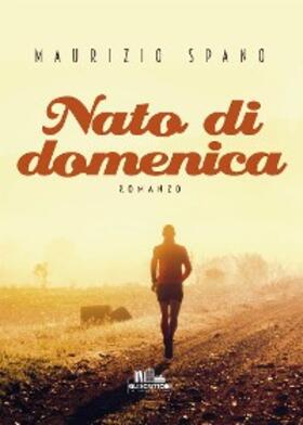 Spano |  Nato di domenica | eBook | Sack Fachmedien