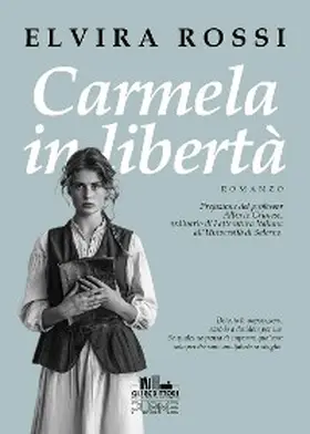 Rossi |  Carmela in libertà | eBook | Sack Fachmedien