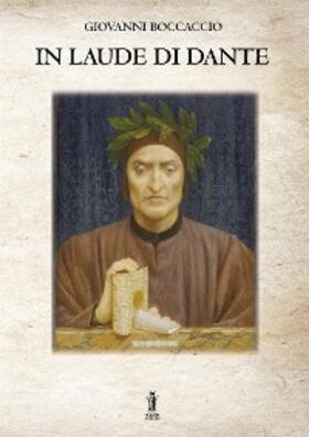 Boccaccio |  In laude di Dante | eBook | Sack Fachmedien