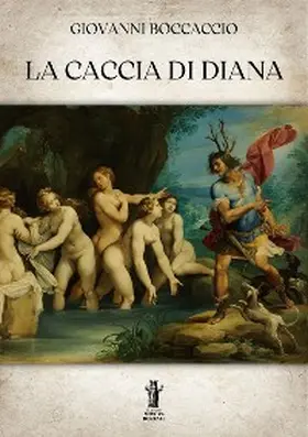 Boccaccio |  La Caccia di Diana | eBook | Sack Fachmedien