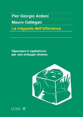 Giorgio Ardeni / Gallegati |  La trappola dell'efficienza | eBook | Sack Fachmedien