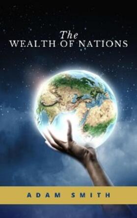 Smith |  The Wealth of Nations | eBook | Sack Fachmedien