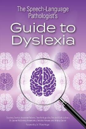 Overton / Roberes / al. |  The Speech-Language Pathologist's Guide to Dyslexia | eBook | Sack Fachmedien