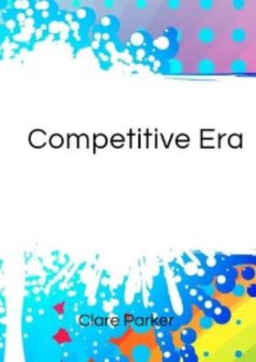Parker |  Competitive era | eBook | Sack Fachmedien