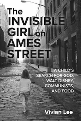 Lee |  The Invisible Girl on Ames Street | eBook | Sack Fachmedien