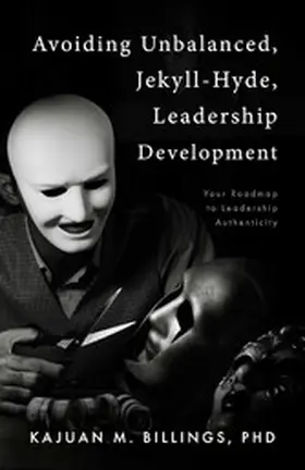 PhD |  Avoiding Unbalanced, Jekyll-Hyde, Leadership Development | eBook | Sack Fachmedien