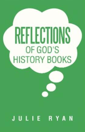 Ryan |  Reflections of God's History Books | eBook | Sack Fachmedien
