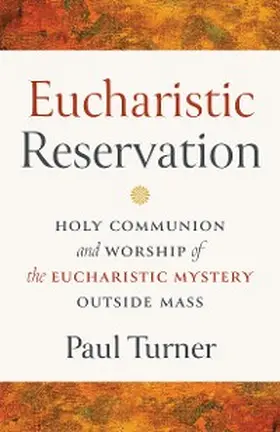 Turner |  Eucharistic Reservation | eBook | Sack Fachmedien