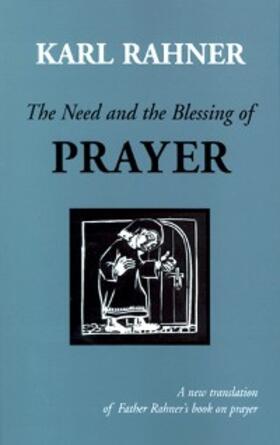 Rahner |  The Need and the Blessing of Prayer | eBook | Sack Fachmedien
