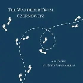 Appenzeller |  The Wanderer from Czernowitz | eBook | Sack Fachmedien