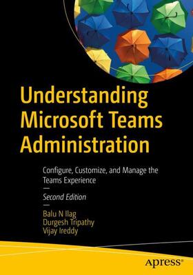 Ilag / Ireddy / Tripathy |  Understanding Microsoft Teams Administration | Buch |  Sack Fachmedien