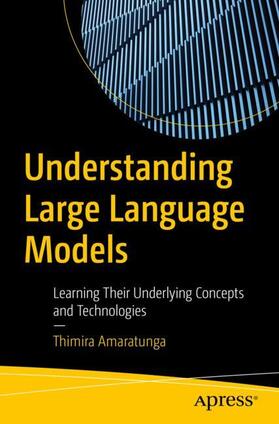 Amaratunga |  Understanding Large Language Models | Buch |  Sack Fachmedien