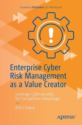 Chaput |  Enterprise Cyber Risk Management as a Value Creator | Buch |  Sack Fachmedien