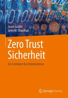 Chapman / Garbis |  Zero Trust Sicherheit | Buch |  Sack Fachmedien