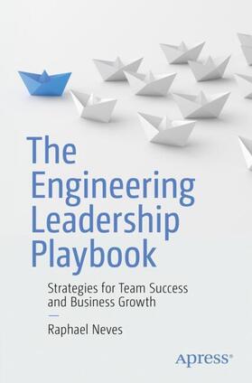 Neves |  The Engineering Leadership Playbook | Buch |  Sack Fachmedien