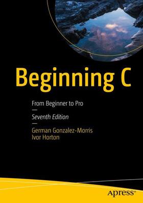 Horton / Gonzalez-Morris |  Beginning C | Buch |  Sack Fachmedien