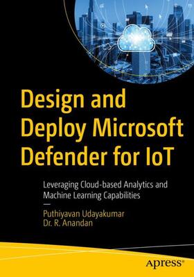 Anandan / Udayakumar |  Design and Deploy Microsoft Defender for IoT | Buch |  Sack Fachmedien
