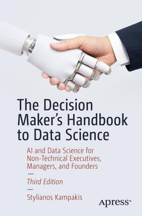 Kampakis |  The Decision Maker's Handbook to Data Science | Buch |  Sack Fachmedien