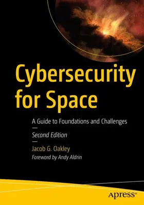 Oakley |  Cybersecurity for Space | Buch |  Sack Fachmedien