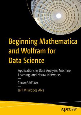 Villalobos Alva |  Beginning Mathematica and Wolfram for Data Science | Buch |  Sack Fachmedien