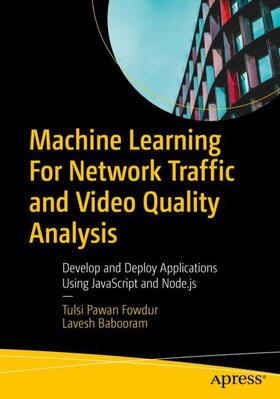 Babooram / Fowdur |  Machine Learning For Network Traffic and Video Quality Analysis | Buch |  Sack Fachmedien