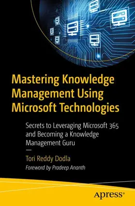 Reddy Dodla |  Mastering Knowledge Management Using Microsoft Technologies | Buch |  Sack Fachmedien