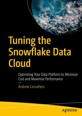 Carruthers |  Tuning the Snowflake Data Cloud | Buch |  Sack Fachmedien