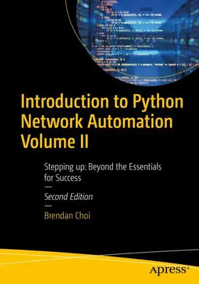 Choi |  Introduction to Python Network Automation Volume II | Buch |  Sack Fachmedien