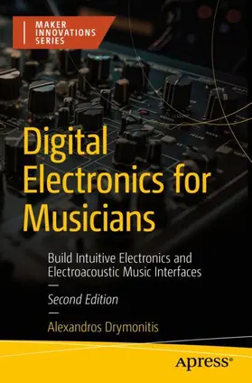 Drymonitis |  Digital Electronics for Musicians | Buch |  Sack Fachmedien