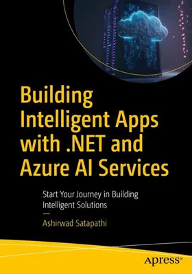 Satapathi |  Building Intelligent Apps with .NET and Azure AI Services | Buch |  Sack Fachmedien