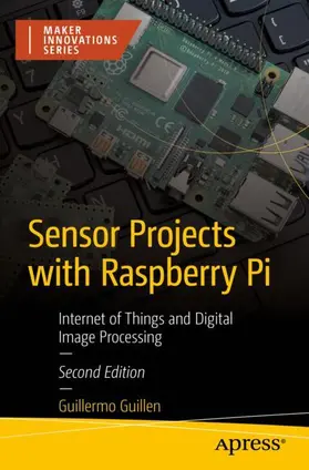 Guillen |  Sensor Projects with Raspberry Pi | Buch |  Sack Fachmedien