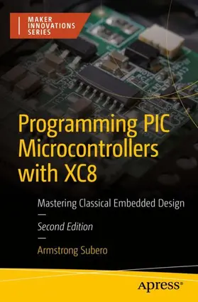 Subero |  Programming PIC Microcontrollers with XC8 | Buch |  Sack Fachmedien