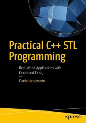 Kusswurm |  Practical C++ STL Programming | Buch |  Sack Fachmedien