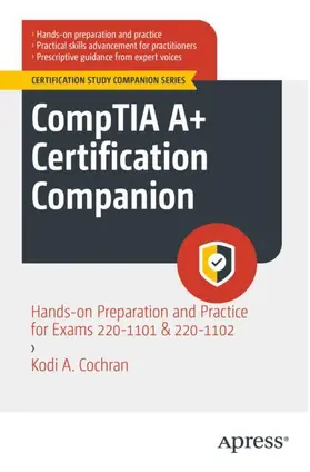 Cochran |  CompTIA A+ Certification Companion | Buch |  Sack Fachmedien