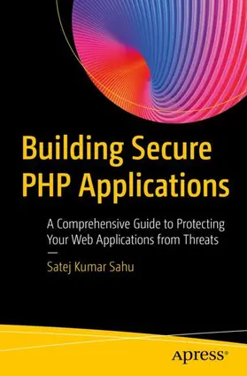 Sahu |  Building Secure PHP Applications | Buch |  Sack Fachmedien