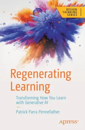 Parra Pennefather |  Regenerating Learning | Buch |  Sack Fachmedien