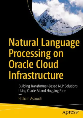 Assoudi |  Natural Language Processing on Oracle Cloud Infrastructure | Buch |  Sack Fachmedien