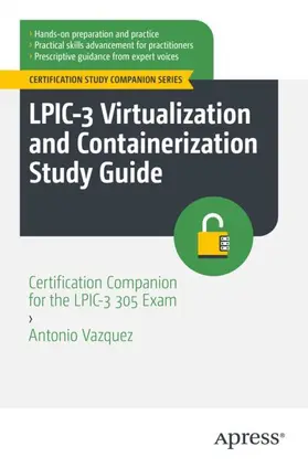 Vazquez |  LPIC-3 Virtualization and Containerization Study Guide | Buch |  Sack Fachmedien